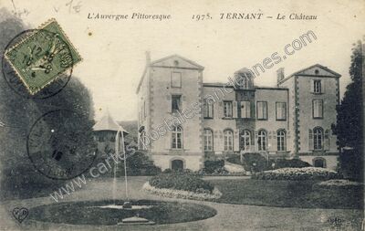 Carte postale ancienne Chateau de Ternant — Ternant-les-Eaux (Puy-de-Dôme)