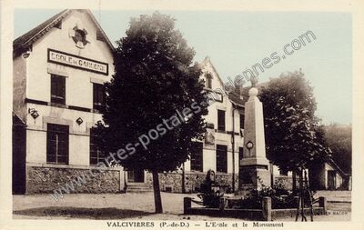 Carte postale ancienne L'Ecole et le Monument — Valcivières (Puy-de-Dôme)