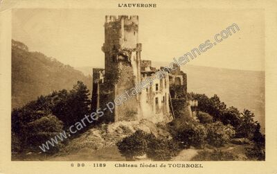 Carte postale ancienne Chateau de Tournoel — Volvic (Puy-de-Dôme)