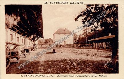 Carte postale ancienne Ancienne école d'agriculture de La Molière — Glaine-Montaigut (Puy-de-Dôme)