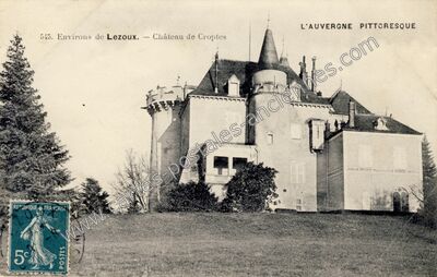 Carte postale ancienne Château de Croptes — Lezoux (Puy-de-Dôme)