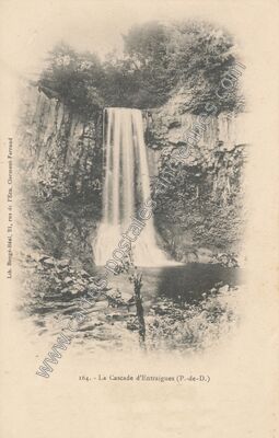 Carte postale ancienne Cascade d'Entraigues — Égliseneuve-d'Entraigues (Puy-de-Dôme)