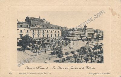 Carte postale ancienne La Place de Jaude et le Théâtre — Clermont-Ferrand (Puy-de-Dôme)