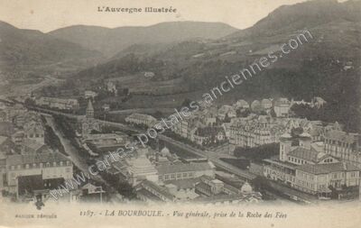 Carte postale ancienne Vue générale, prise de la Roche des Fées — La Bourboule (Puy-de-Dôme)