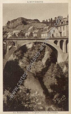 Carte postale ancienne Le grand Pont sur la Dordogne — La Bourboule (Puy-de-Dôme)