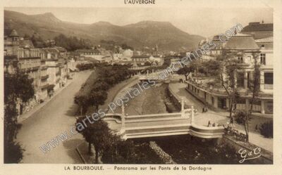 Carte postale ancienne Panorama sur les Ponts de la Dordogne — La Bourboule (Puy-de-Dôme)