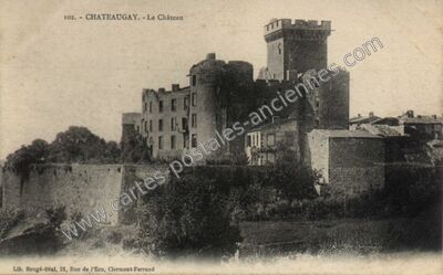 Carte postale ancienne Le Château — Châteaugay (Puy-de-Dôme)