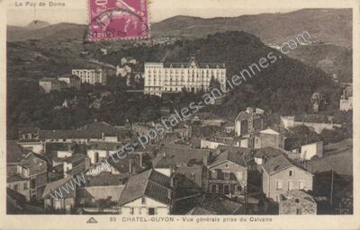 Carte postale ancienne Vue générale prise du Calvaire — Chatelguyon (Puy-de-Dôme)