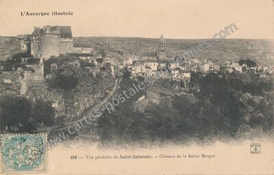 Carte postale ancienne Vue générale de Saint-Saturnin. - Château de la Reine Margot — Saint-Saturnin (Puy-de-Dôme)