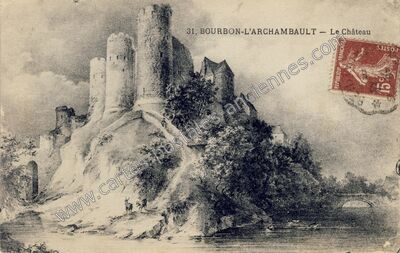 Carte postale ancienne Le Château — Bourbon-l'Archambault (Allier)