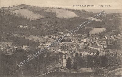 Carte postale ancienne Vue générale — Arfeuilles (Allier)