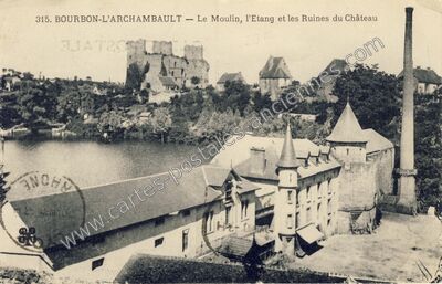 Carte postale ancienne Le Moulin, l'Etang et les Ruines du Château — Bourbon-l'Archambault (Allier)