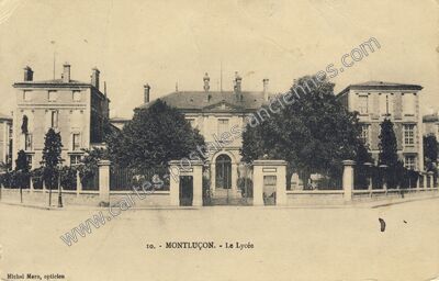 Carte postale ancienne Le Lycée — Montluçon (Allier)