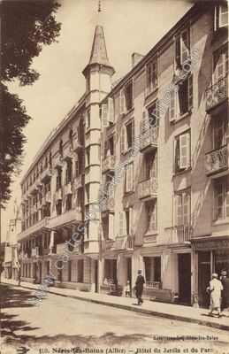 Carte postale ancienne Hôtel du Jardin et du Parc — Néris-les-Bains (Allier)