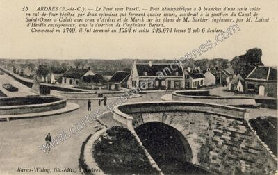 Carte postale ancienne Le Pont sans Pareil. — Pont hémisphérique à 4 branches d'une seule voûte en cul-de-four… — Ardres (Pas-de-Calais)
