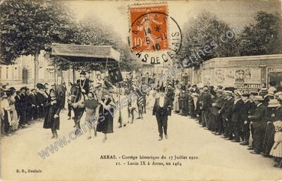Carte postale ancienne Cortège historique du 17 Juillet 1910 II. - Louis IX à Arras, en 1464 — Arras (Pas-de-Calais)