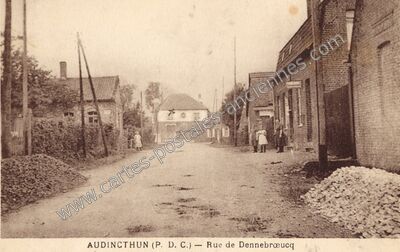 Carte postale ancienne Rue de Dennebræucq — Audincthun (Pas-de-Calais)