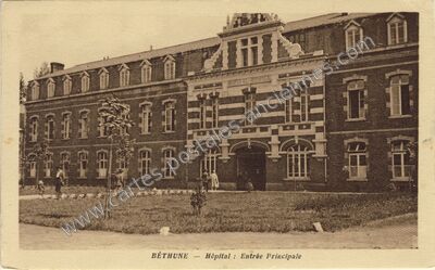 Carte postale ancienne Hôpital : Entrée Principale — Béthune (Pas-de-Calais)