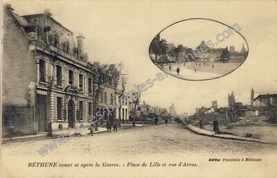 Carte postale ancienne Avant et après la Guerre. - Place de Lille et rue d'Arras — Béthune (Pas-de-Calais)