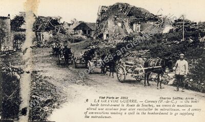 Carte postale ancienne LA GRANDE GUERRE. — On bombarde terriblement la Route de Souchez — Carency (Pas-de-Calais)
