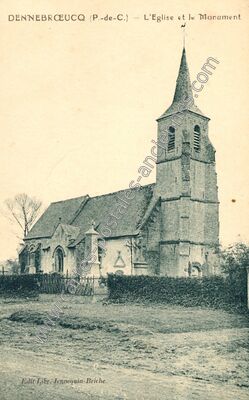 Carte postale ancienne L'Eglise et le Monument — Dennebrœucq (Pas-de-Calais)