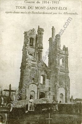 Carte postale ancienne Tour du Mont-Saint-Éloi après deux mois de bombardement par les Allemands — Mont-Saint-Éloi (Pas-de-Calais)