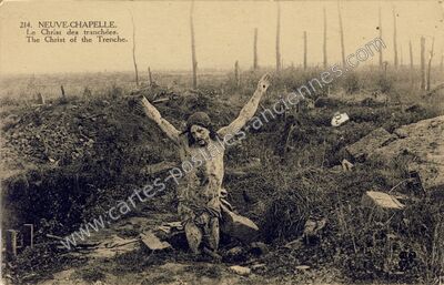 Carte postale ancienne Le Christ des tranchées. The Christ of the Trenche — Neuve-Chapelle (Pas-de-Calais)
