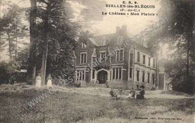 Carte postale ancienne Le Château « Mon Plaisir — Nielles-lès-Bléquin (Pas-de-Calais)