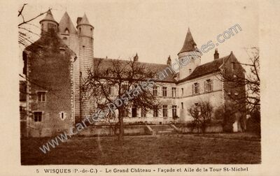 Carte postale ancienne Le Grand Château - Façade et Aile de la Tour St-Michel — Wisques (Pas-de-Calais)