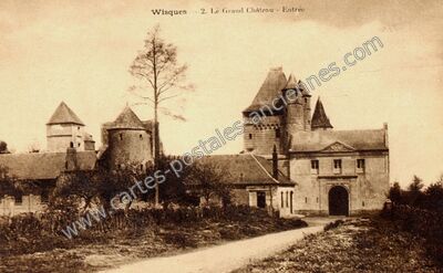 Carte postale ancienne Le Grand Château - Entrée — Wisques (Pas-de-Calais)
