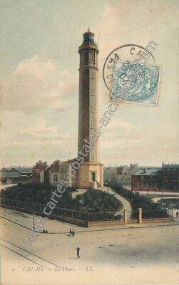 Carte postale ancienne Le Phare — Calais (Pas-de-Calais)