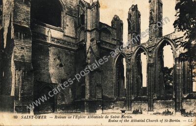 Carte postale ancienne Ruines de l'Eglise Abbatiale de Saint-Bertin — Saint-Omer (Pas-de-Calais)