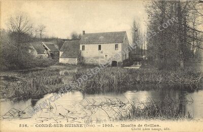 Carte postale ancienne Moulin de Grillan — Condé-sur-Huisne (Orne)