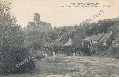 Carte postale ancienne LES ALPES-MANCELLES. l'Eglise et le Pont — Saint-Céneri-le-Gérei (Orne)