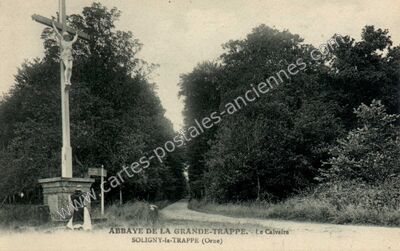 Carte postale ancienne Abbaye de la Grande-Trappe. - Le Calvaire — Soligny-la-Trappe (Orne)