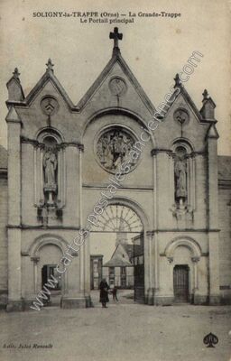 Carte postale ancienne La Grande-Trappe - Le Portail principal — Soligny-la-Trappe (Orne)