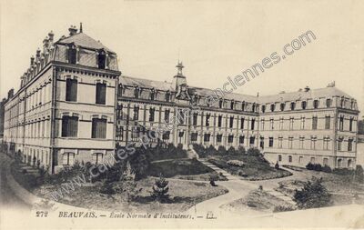 Carte postale ancienne École Normale d'Institeurs — Beauvais (Oise)