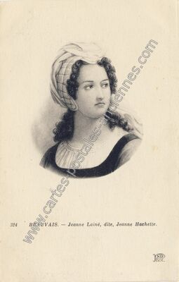 Carte postale ancienne Jeanne Lainé, dite, Jeanne Hachette — Beauvais (Oise)