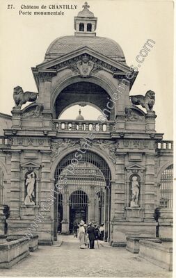 Carte postale ancienne Château de CHANTILLY Porte monumentale — Chantilly (Oise)