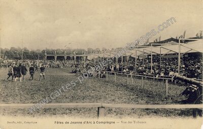 Carte postale ancienne Fêtes de Jeanne d'Arc — Vue des Tribunes — Compiègne (Oise)