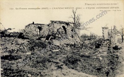 Carte postale ancienne La France reconquise (1917) — L'Eglise entièrement détruite — Crapeaumesnil (Oise)