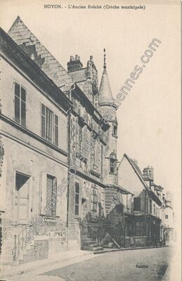 Carte postale ancienne L'Ancien Evêché (Crèche municipale) — Noyon (Oise)