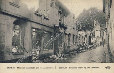 Carte postale ancienne Maisons incendiés par les Allemands — Senlis (Oise)