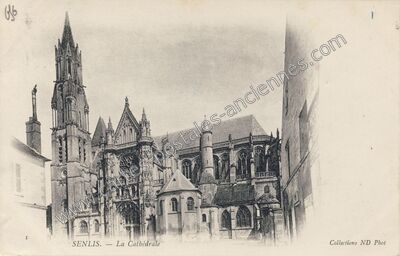 Carte postale ancienne La Cathédrale — Senlis (Oise)
