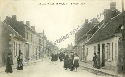 Carte postale ancienne Grande Rue — Estrées-Saint-Denis (Oise)