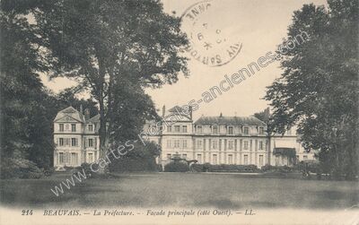 Carte postale ancienne La Préfecture. — Façade principale (côté Ouest) — Beauvais (Oise)