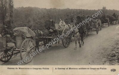 Carte postale ancienne Convoy de Marocains — Crépy-en-Valois (Oise)