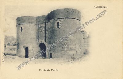 Carte postale ancienne Porte de Paris — Cambrai (Nord)