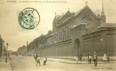 Carte postale ancienne Le Couvent de la Visitation et le Boulevard de Strasbourg — Roubaix (Nord)