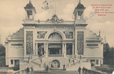 Carte postale ancienne Exposition Internationale du Nord de la France 15.- Palais de la République Argentine — Roubaix (Nord)